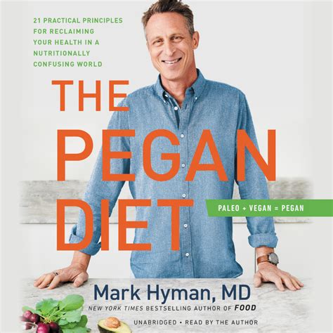 The Pegan Diet by Dr. Mark Hyman, MD | Hachette Book Group