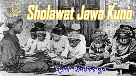 Sholawat Jawa Kuno Paling Syahdu Enak Didengar Menyentuh Hati | Sholawat Jawa Paling Populer ...