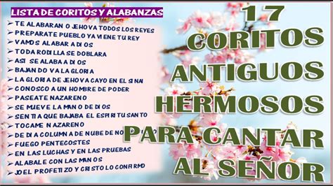 17 COROS PENTECOSTALES ANTIGUOS HERMOSOS - CON LETRAS - PARA GLORIFICAR ...