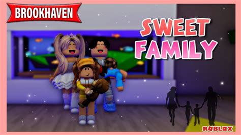 "Sweet Family" // Brookhaven Rp (Roblox) - YouTube