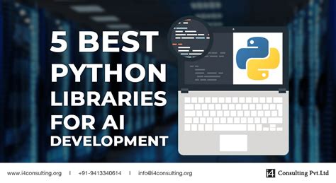 5 Best Python Libraries for AI Development - I4consulting