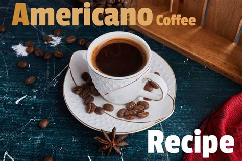 Americano Coffee Recipe In Starbucks Style (Hot And Ice With Milk)