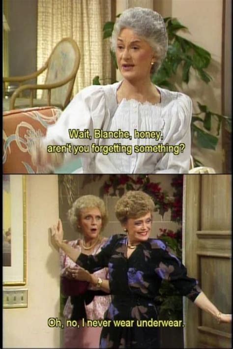 Oh, Blanche | Golden girls humor, Golden girls, Golden girls quotes