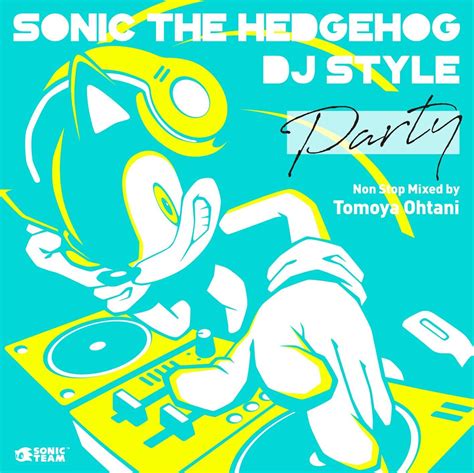 Sonic The Hedgehog's Official 'DJ Style Party' Album Is Out Now - Nintendo Life