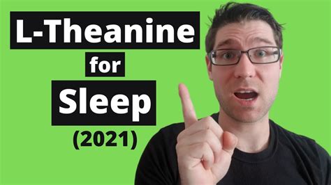 L-THEANINE Benefits for SLEEP(2021) - YouTube