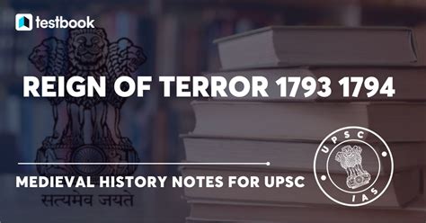 Reign of Terror (1793-1794) - Origin, Causes & Aftermath | UPSC