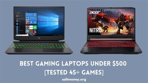 Best Gaming Laptops Under $500 In 2022 [Tested 52+ Games]