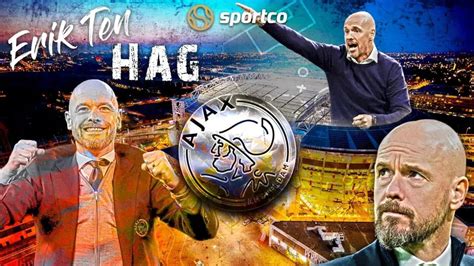 Erik Ten Hag Tactics : Ten Hag S Ajax And How They Do It Dutch Soccer ...