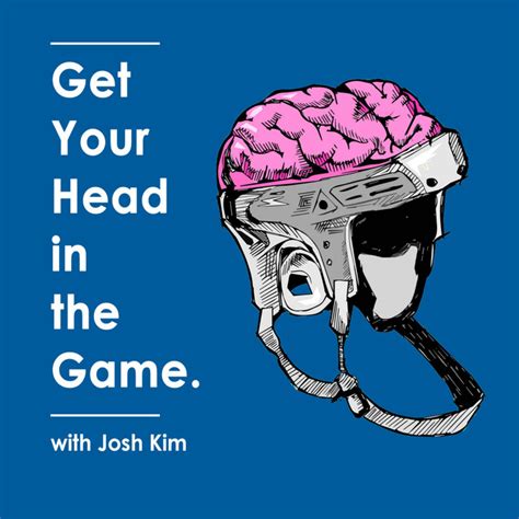 Get Your Head in the Game | Podcast on Spotify