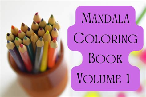 Mandalas Coloring Book Volume 1 Graphic by akoch12831 · Creative Fabrica