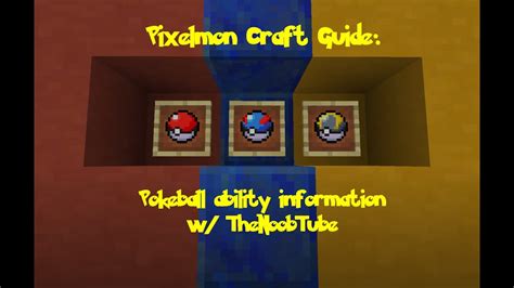 Pixelmon Craft Guide: Pokeball Ability Information w/ TheNoobToob - YouTube