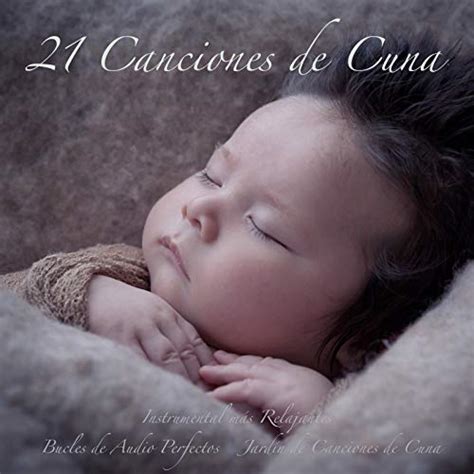 Amazon Music - Jardín de Canciones de Cuna and Baby Lullaby Internationalの21 Canciones de Cuna ...