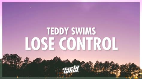 Teddy Swims - Lose Control (Lyrics) | i lose control when you're not next to me (432Hz) - YouTube