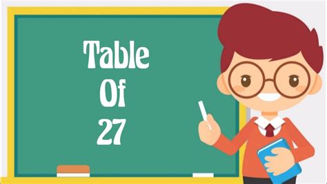 Table of 27 | multiplication table of 27 | rhythmic table of twenty seven - YouTube