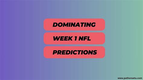 Dominating Week 1 NFL Predictions for the 2023 Season