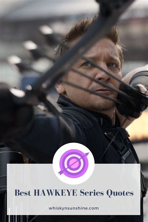 Best Quotes in Hawkeye on Disney+ » Whisky + Sunshine