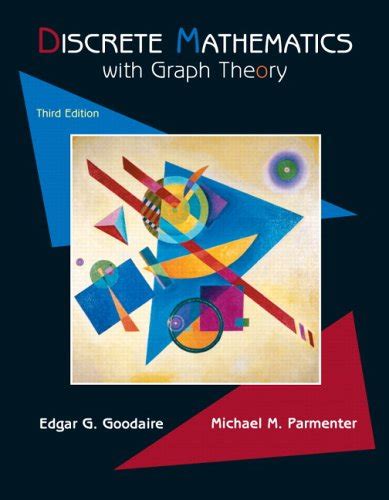 Discrete Mathematics with Graph Theory, 3rd Edition