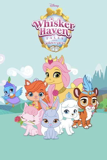 Whisker Haven Tales with the Palace Pets Season 4: Where To Watch Every Episode | Reelgood