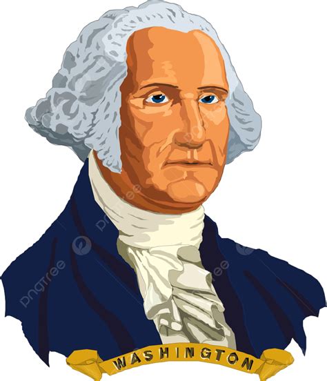 George Washington Vector Hd PNG Images, George Washington President Portrait 18th, Of, White ...