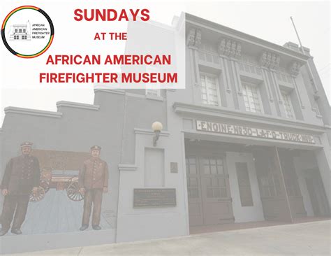 Sundays: African American Firefighter Museum – African American Firefighter Museum