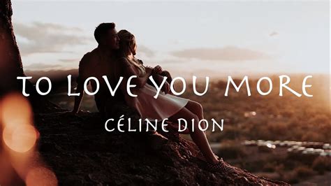 TO LOVE YOU MORE - Celine Dion (lyrics) セリーヌ・ディオン「トゥ・ラヴ・ユー・モア」和訳 - YouTube