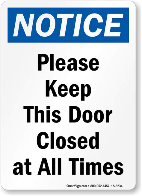 Notice Sign - Please Keep This Door Closed At All Times Sign, SKU: S-8234