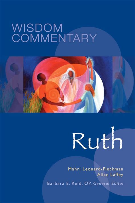 Ruth (Volume 8) (Wisdom Commentary Series): Laffey, Alice L., Leonard ...