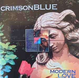 Crimson Blue – Modern Love (1997, CD) - Discogs