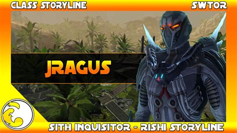 SWTOR Class Storylines : Sith Inquisitor : Rishi - Jragus - YouTube