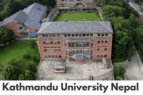 Kathmandu University Nepal 2024-25 | Courses, Fees, Admission