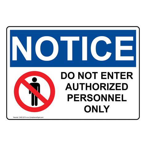 Notice Sign - Do Not Enter Authorized Personnel Only Sign - OSHA