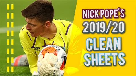 NICK POPE | TOP SAVES | EVERY CLEAN SHEET 2019/20 - YouTube