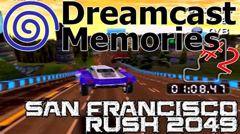 Dreamcast Memories #2 || San Francisco Rush 2049 - YouTube