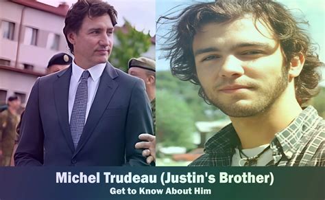 Michel Trudeau - Justin Trudeau's Brother | Know About Him