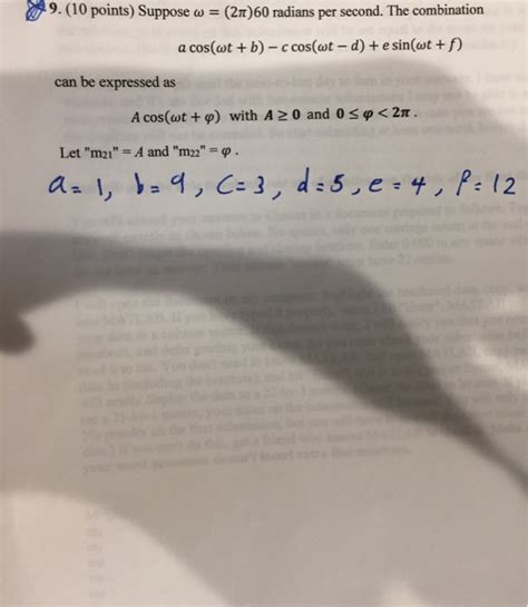 Solved Suppose omega = (2 pi) 60 radians per second. The | Chegg.com