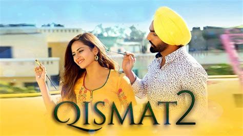 Qismat 2 | Ammy Virk | Sargun Mehta | Jagdeep Sidhu | New Punjabi Movie | Punjabi Movies ...