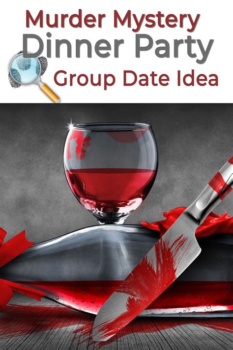 Murder Mystery Dinner Party | Creative Group Date Idea