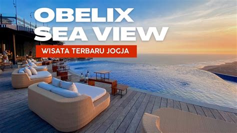 Wisata Baru Jogja 2023 - Obelix Sea View - YouTube