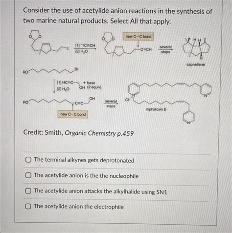 Solved Consider the use of acetylide anion reactions in the | Chegg.com