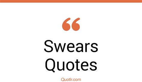 744 Successful Swears Quotes | i don't swear, don't swear quotes