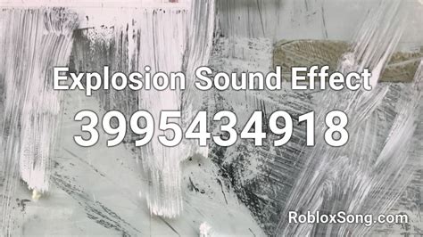 Explosion Sound Effect Roblox ID - Roblox music codes