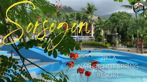 NATURE HOT SPRING RESORT | Irosin | SORSOGON - YouTube