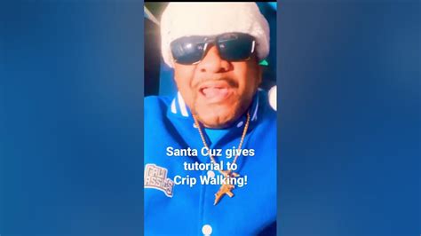 Santa Cuz gives tutorial to Crip Walking , the real dos and donts ...