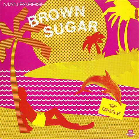 Man Parrish – Brown Sugar | In Sheeps Clothing