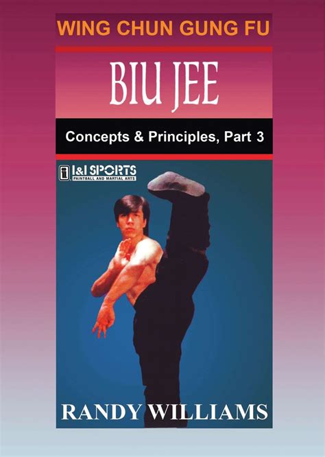 Wing Chun Gung Fu Biu Jee Concepts & Principles #3 DVD Randy Williams ...