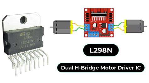 L298 Dual H-Bridge Motor Driver IC Pins & Working