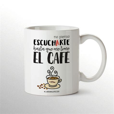 Taza "No pienso escucharte hasta que no me tome el café" | Tazas, Tazas personalizadas, Taza