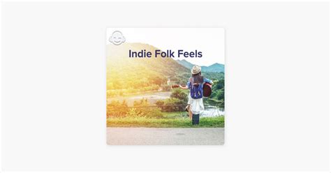 ‎Indie Folk Feels by Best Playlists Ever! - Apple Music