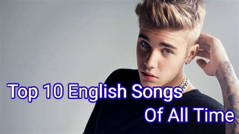 Top 10 English songs of all time🎧 - YouTube