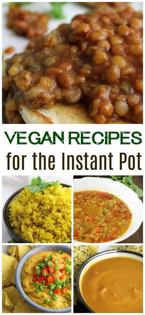 Delicious Vegan Recipes for Your Instant Pot